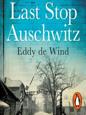 cover image of Last Stop Auschwitz